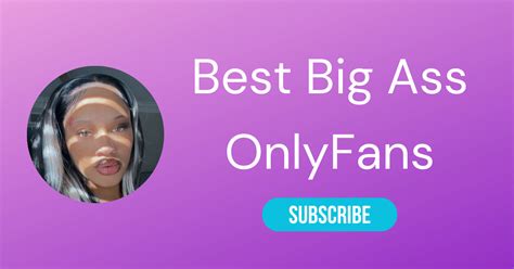 huge ass onlyfans models|25 Best Big Booty OnlyFans Girls With The Most Beautiful Asses。